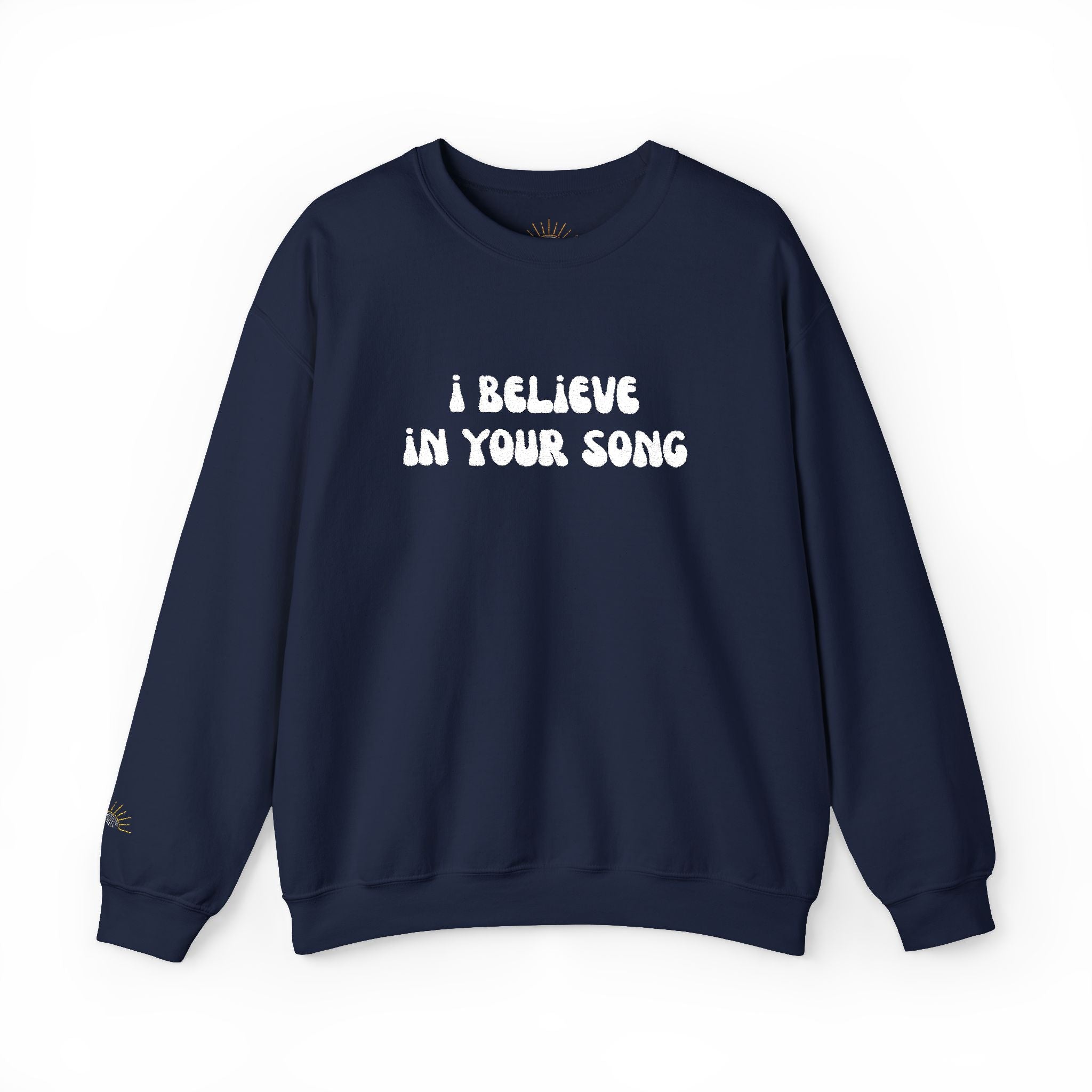I Believe in Your Song Cozy Unisex Crewneck