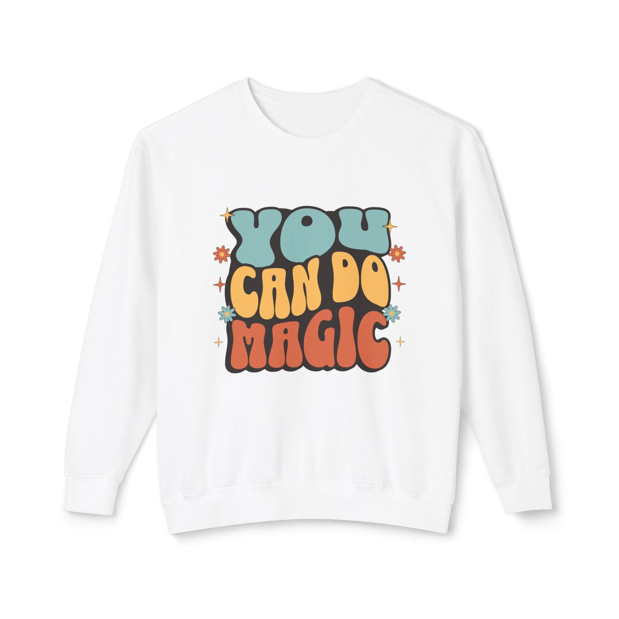 You Can Do Magic Crewneck Sweatshirt