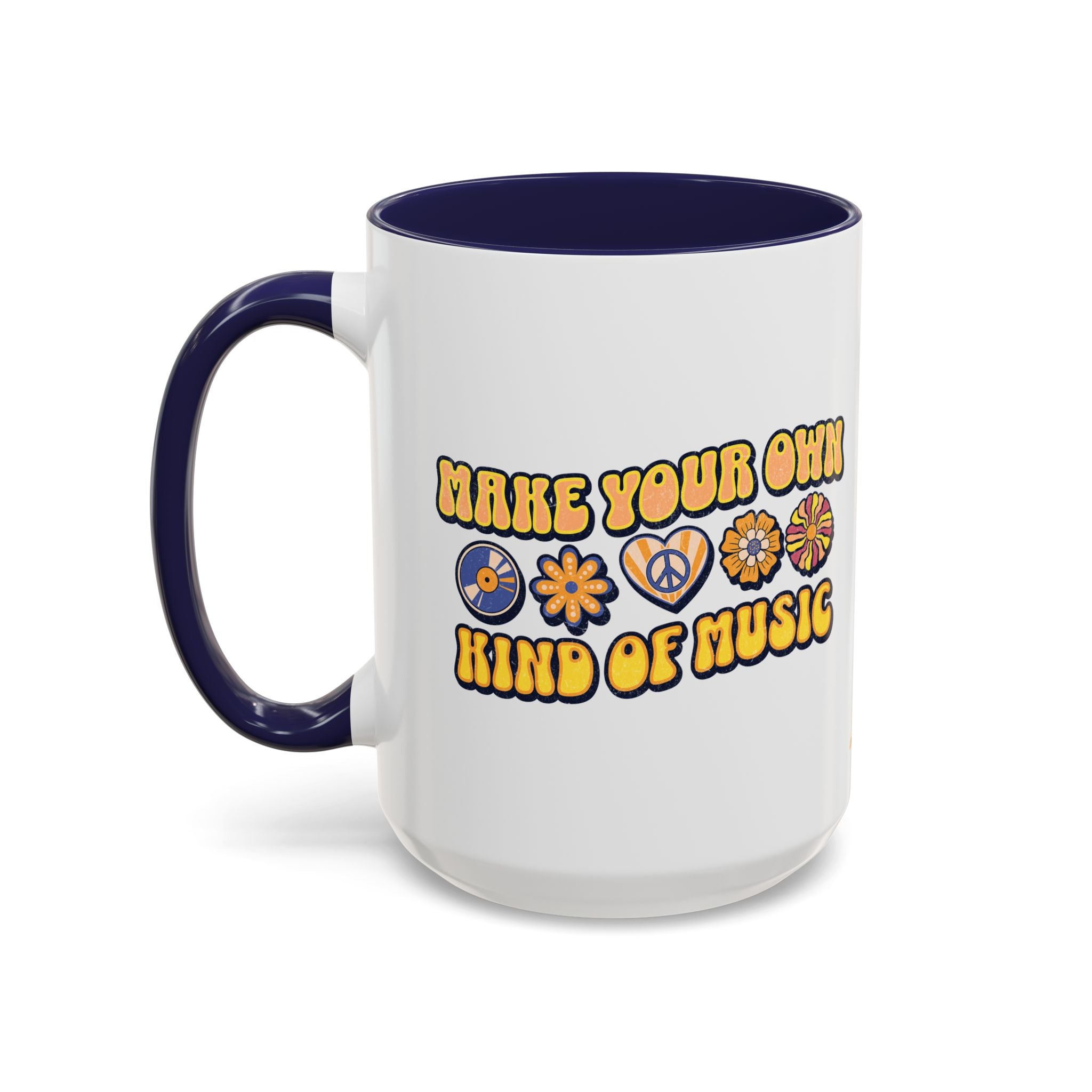 Make Your Own Kind of Music 15oz Accent Mug