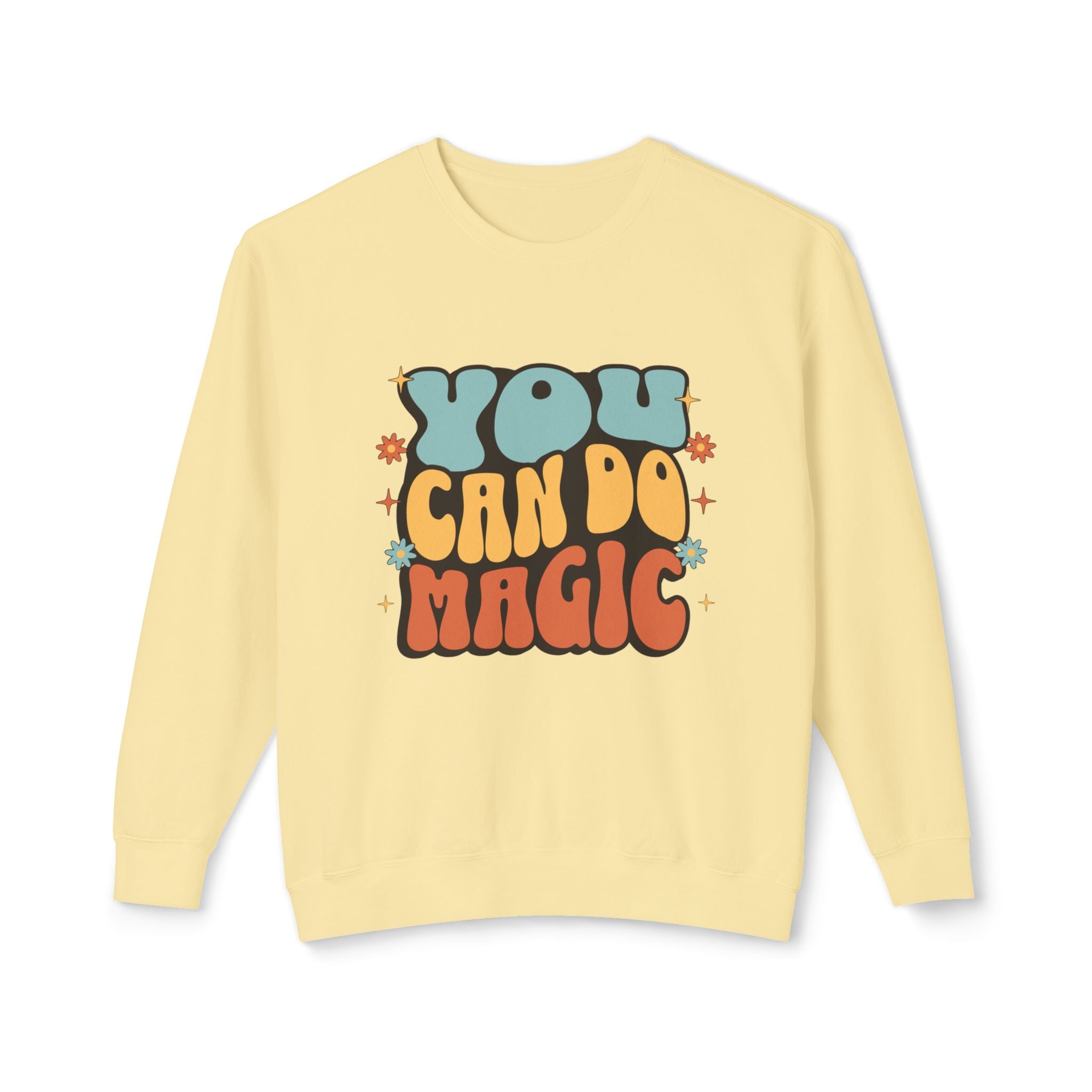You Can Do Magic Crewneck Sweatshirt