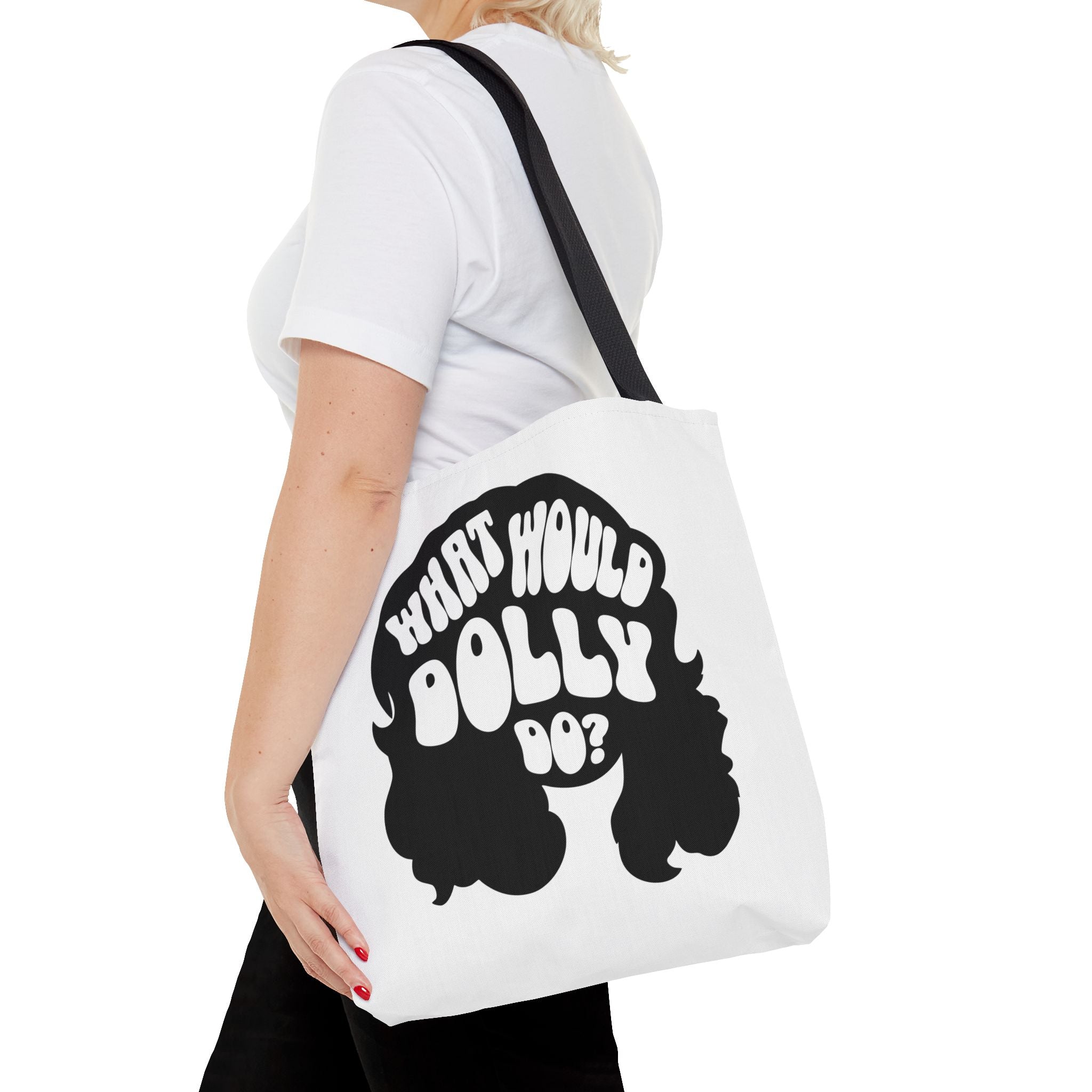 What Would Dolly Do? Tote Bag