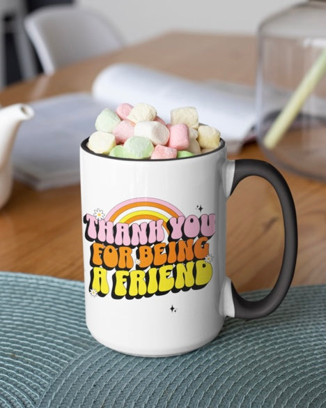 Thank You for Being a Friend 15oz Accent Mug