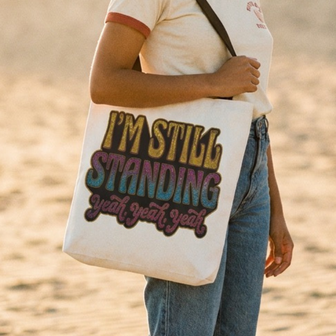 You're Still Standing: Finding Strength in Your Journey