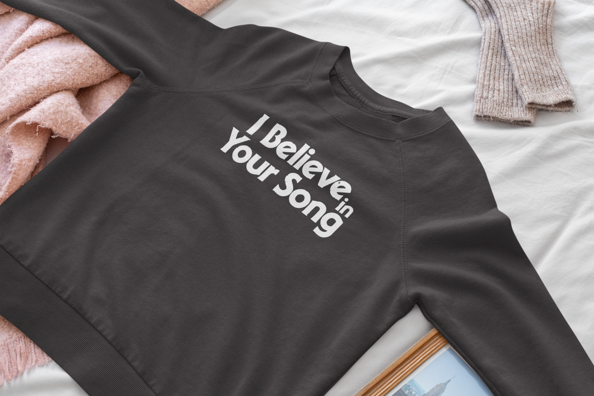 I Believe in Your Song