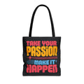 Motivational Tote Bag — "Take Your Passion Make It Happen" Retro Design