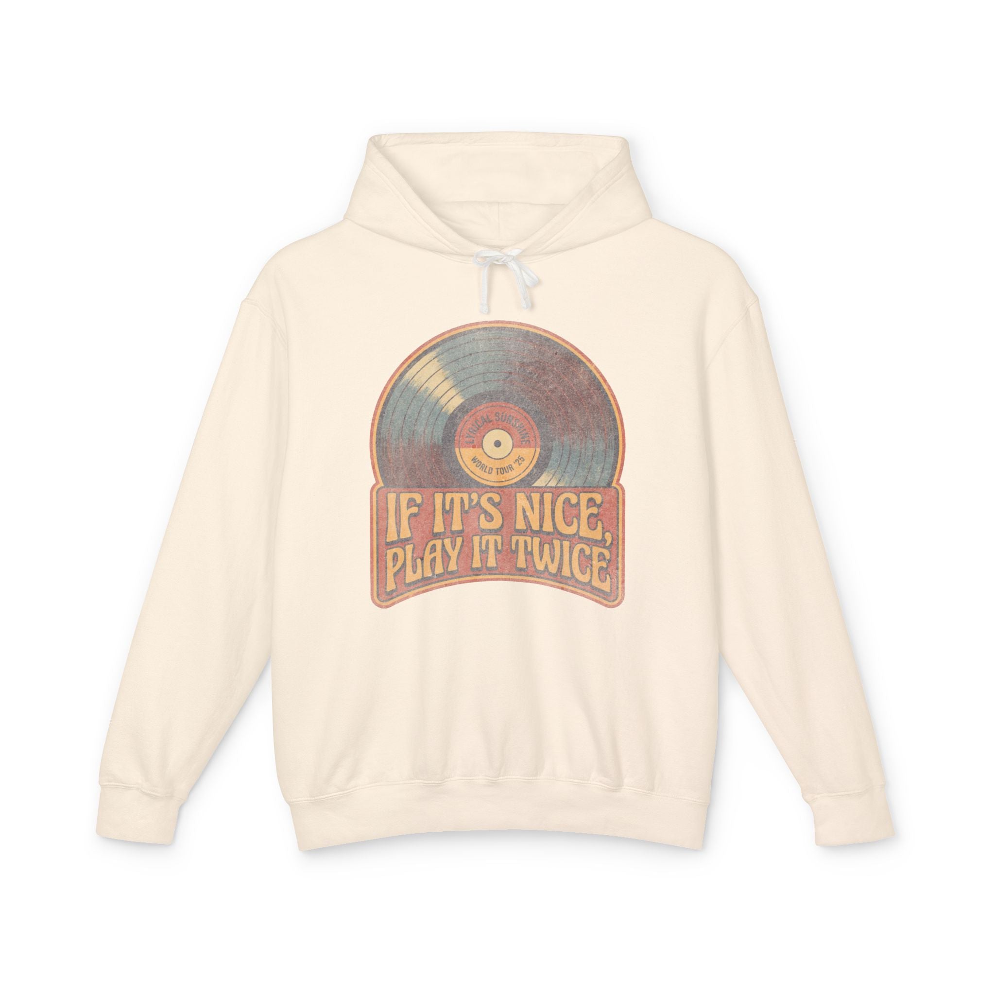Vinyl Record Hoodie — "If It's Nice, Play It Twice" Retro Music Sweatshirt