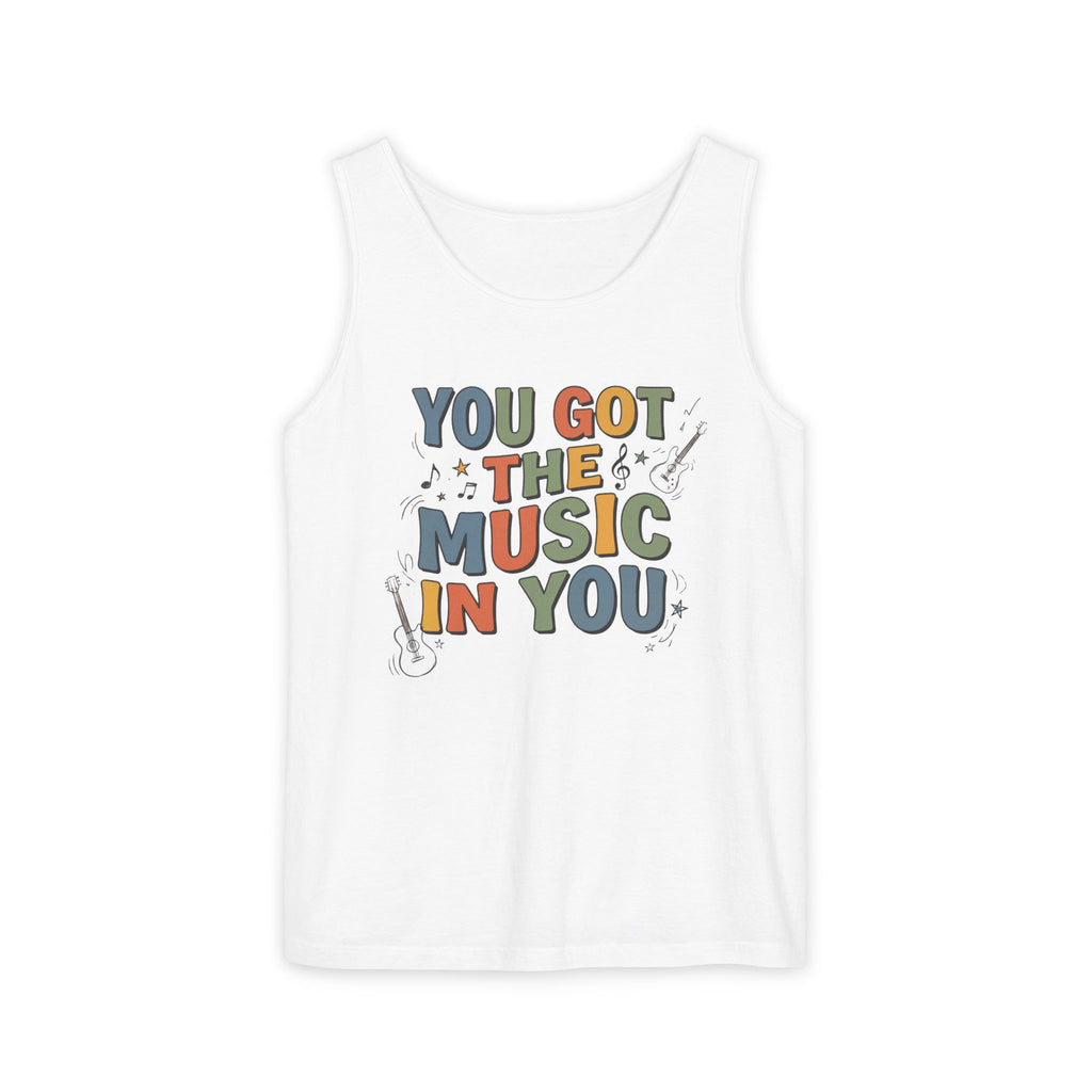 Music In You Tank Top — "You Got the Music in You" Retro Music Lover Tank