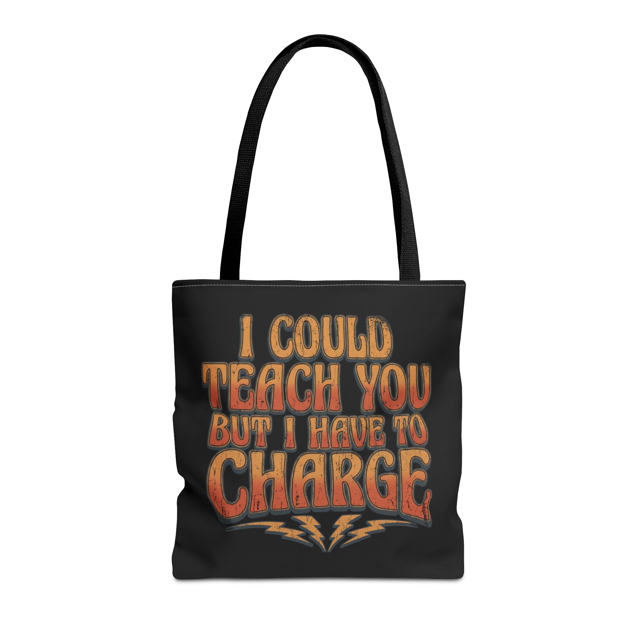 I Could Teach You More Tote Bag