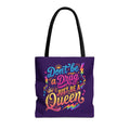 Don't Be a Drag Just Be a Queen Tote Bag — Pride Rainbow Graphic Tote
