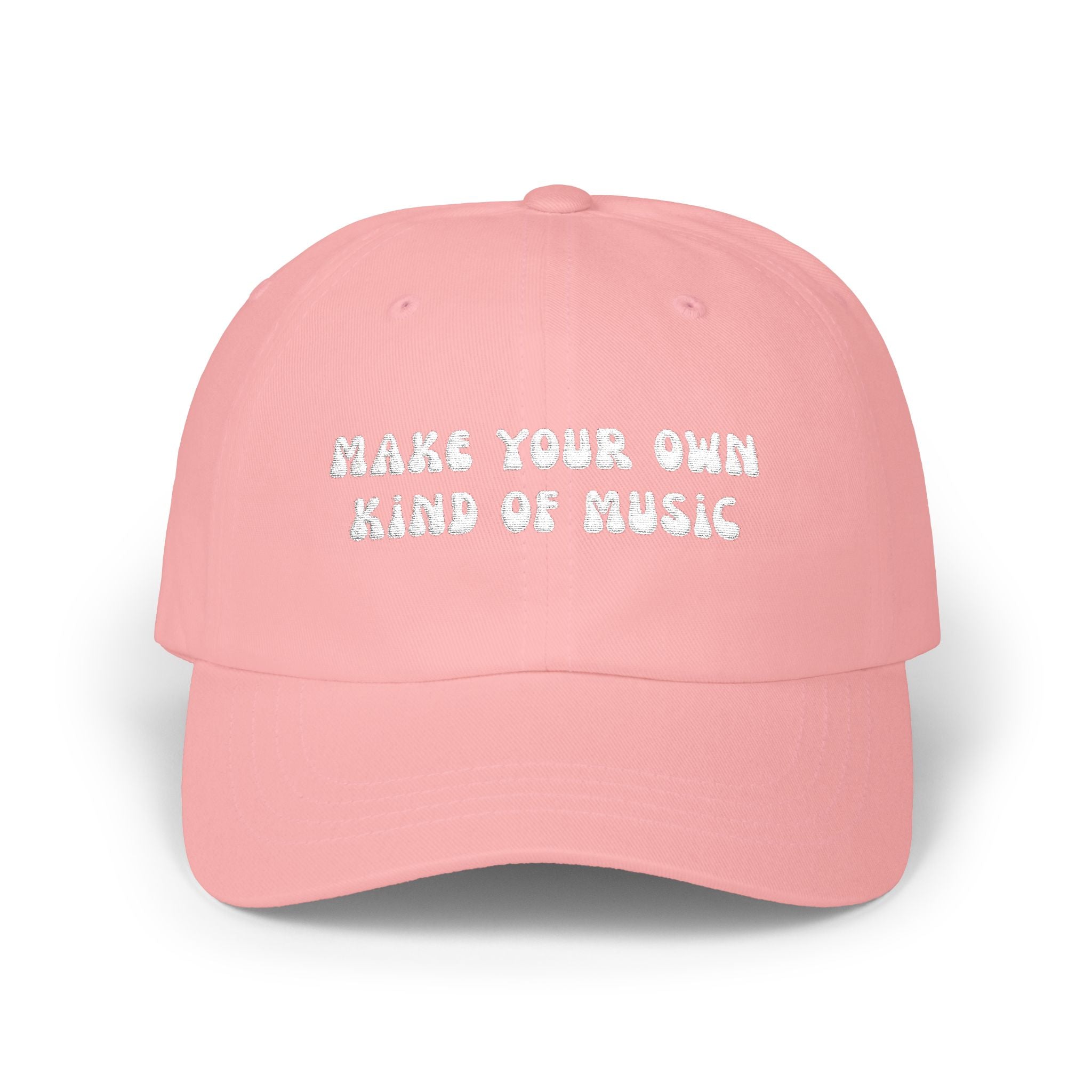 Make Your Own Type of Music Dad Cap
