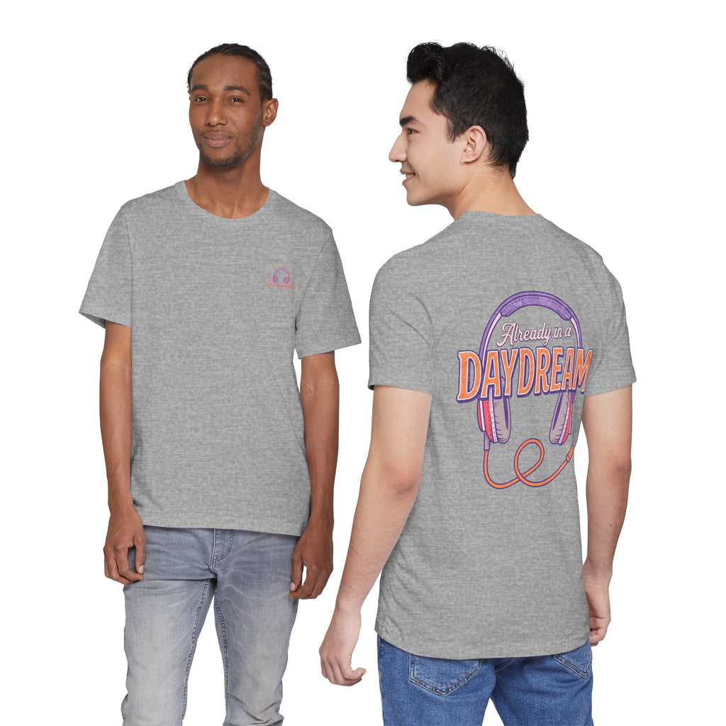 Already in a Daydream Unisex Tee