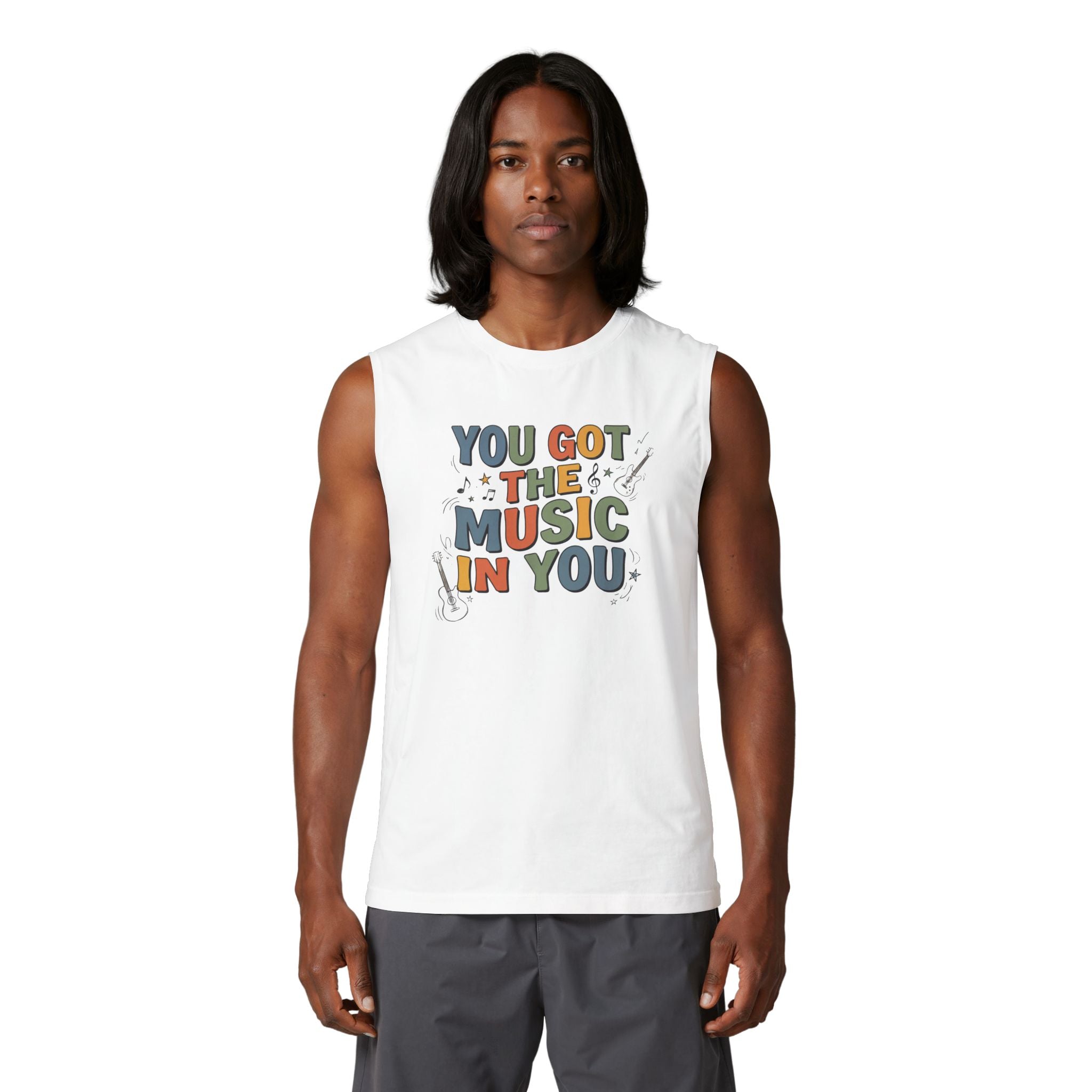 You Got the Music in You Muscle Tank Top