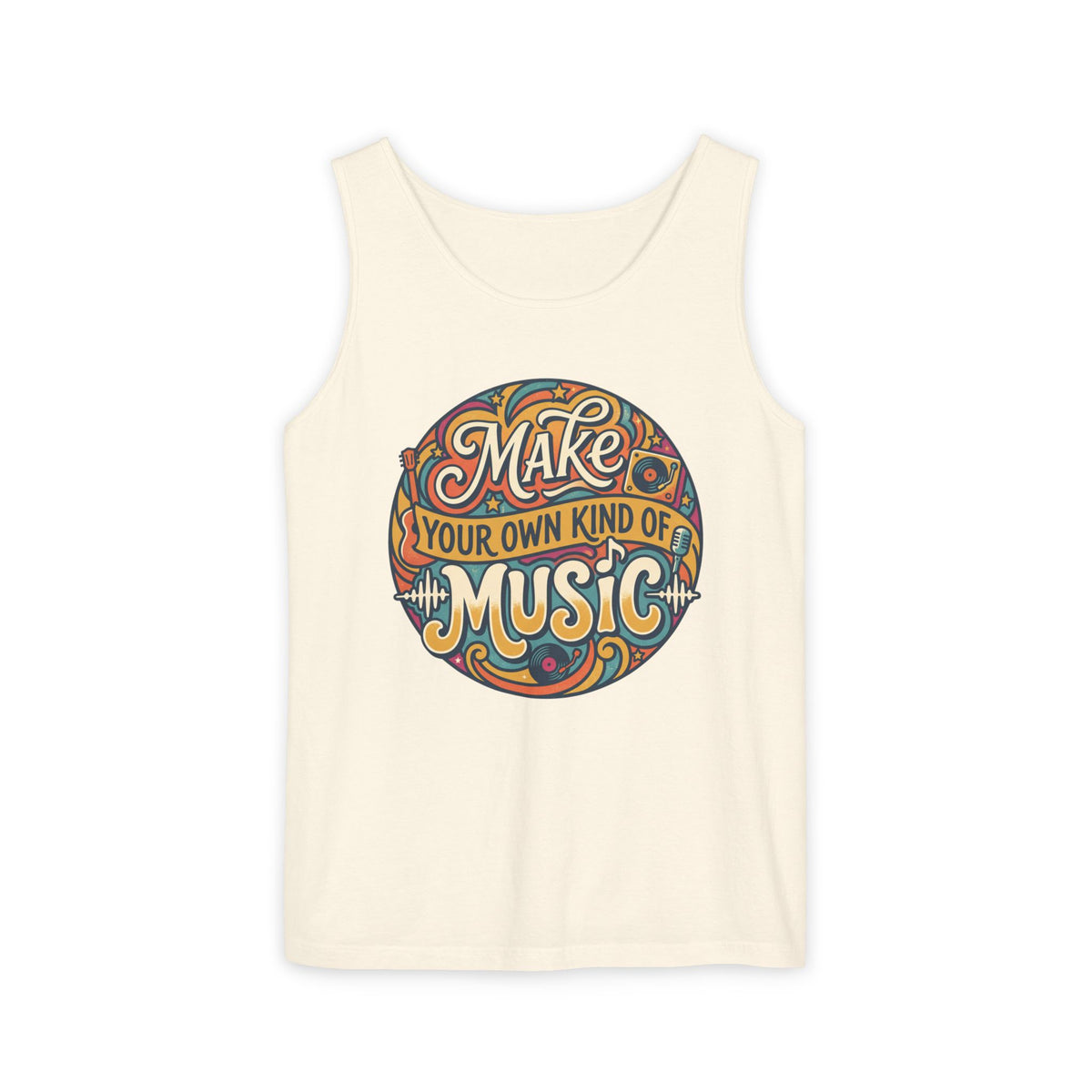 Make Your Own Kind of Music Tank Top — Retro Music Lover Graphic Tank
