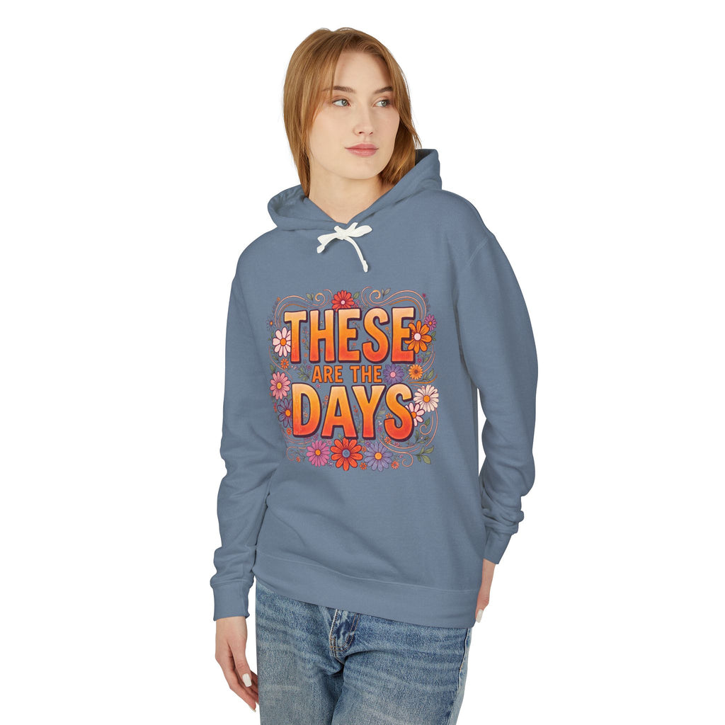 These Are Days You'll Remember Hoodie — Retro Floral Inspirational Pullover