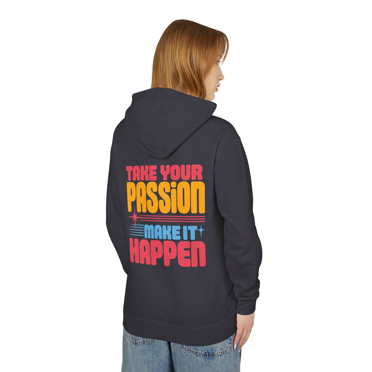 Motivational Hoodie — "Take Your Passion, Make It Happen" Retro Graphic