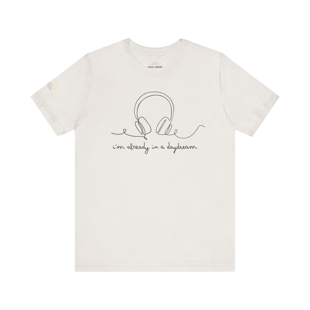 Already in a Daydream Unisex Tee