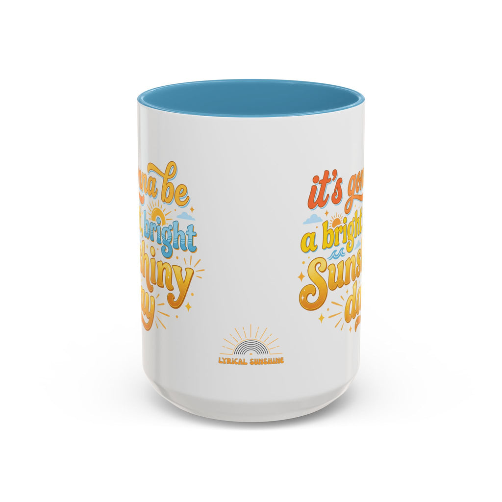 Bright Sunshiny Day Coffee Mug (15 oz)