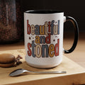 Beautiful and Stoned Accent Coffee Mug — Retro Typography 11/15oz