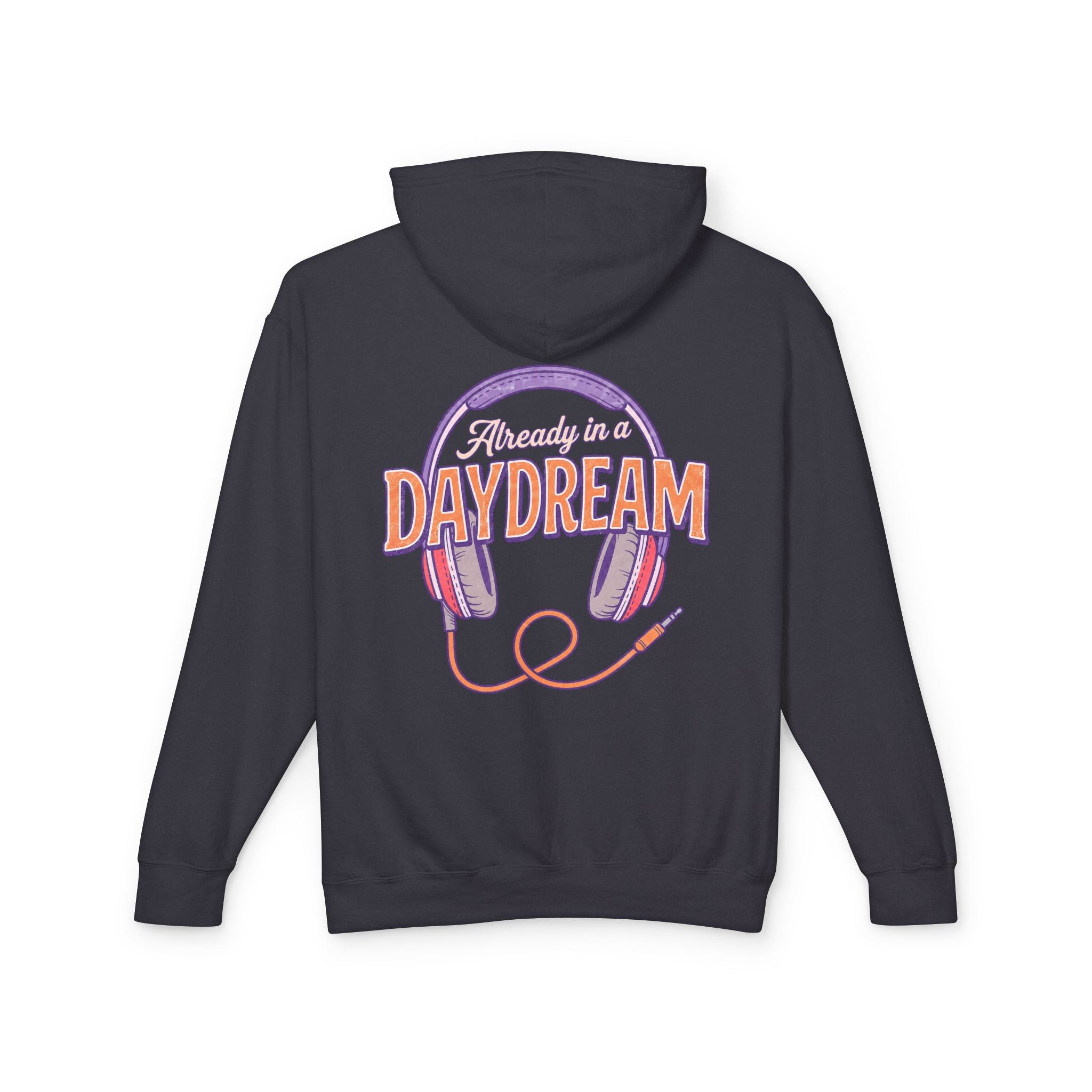 Already in a Daydream Headphones Hoodie