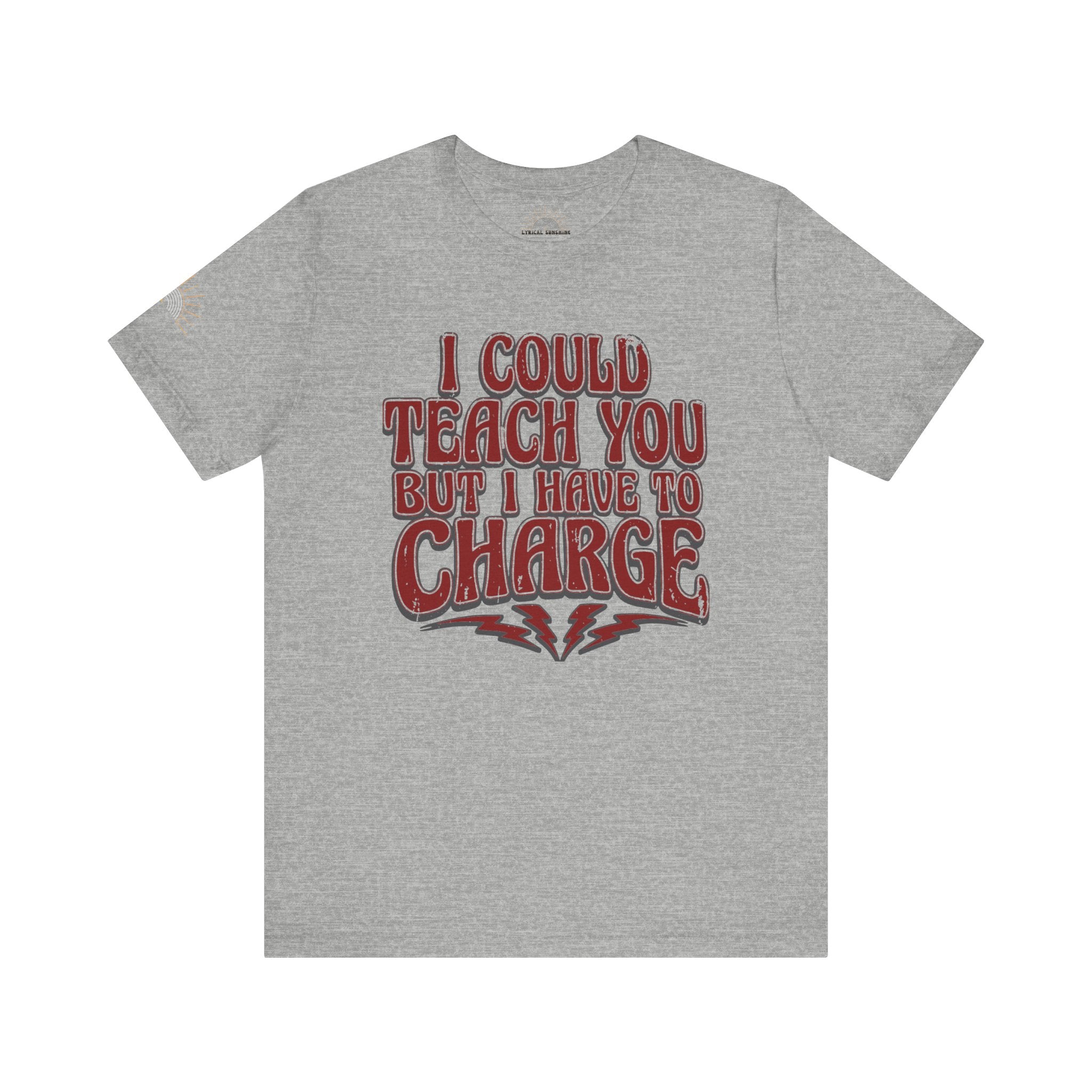 I Could Teach You More Unisex Tee