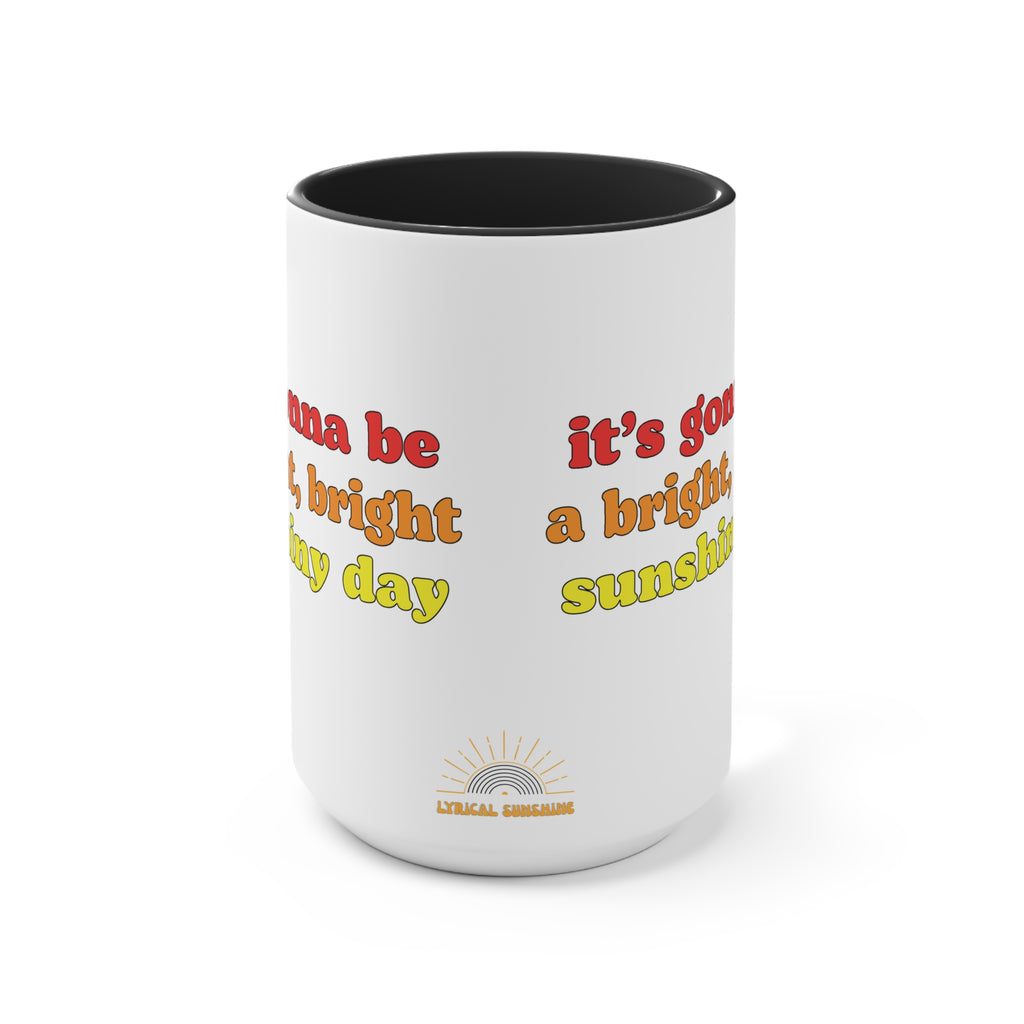Bright Sunshiny Day 15oz Accent Mug