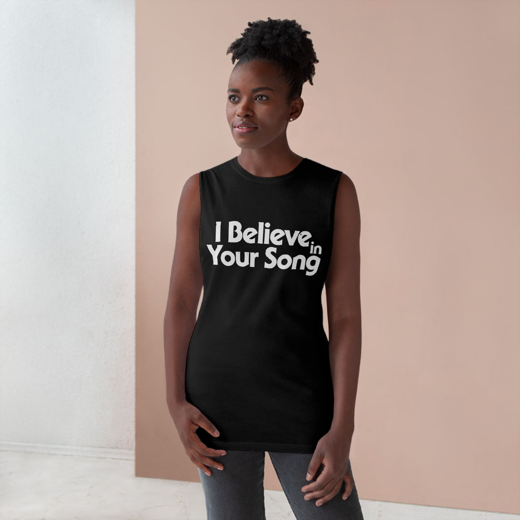 I Believe In Your Song Tank Top — Inspirational Music Lover Muscle Tee