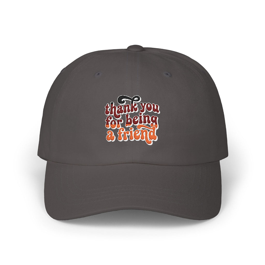 Thank You for Being a Friend Dad Cap