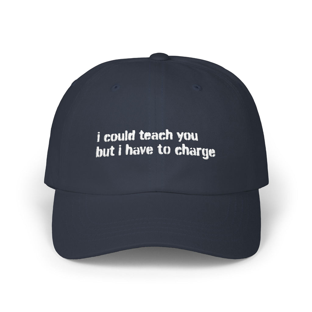 I Could Teach You Dad Cap