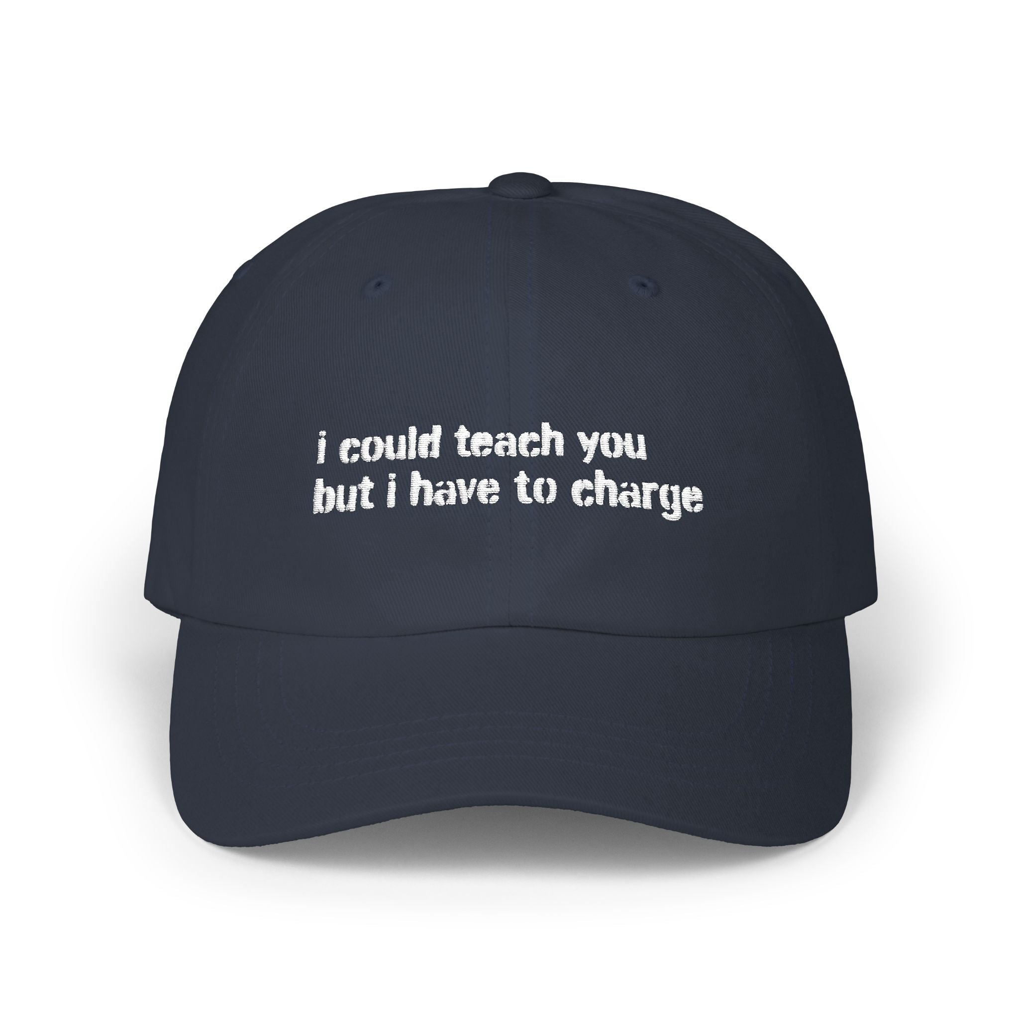 I Could Teach You Dad Cap