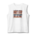 Don’t Stop Believin' Muscle Tank