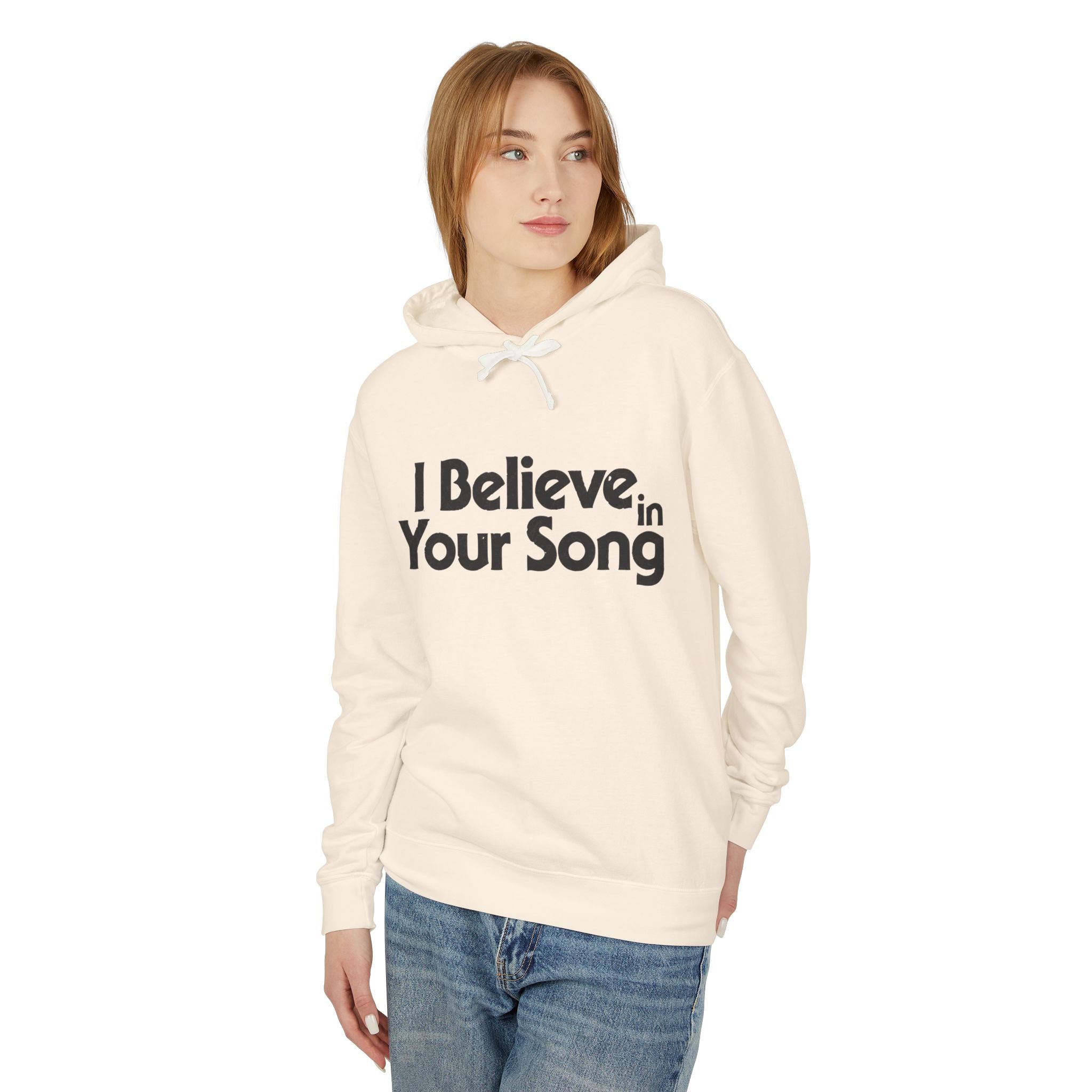 I Believe in Your Song Lightweight Hooded Sweatshirt