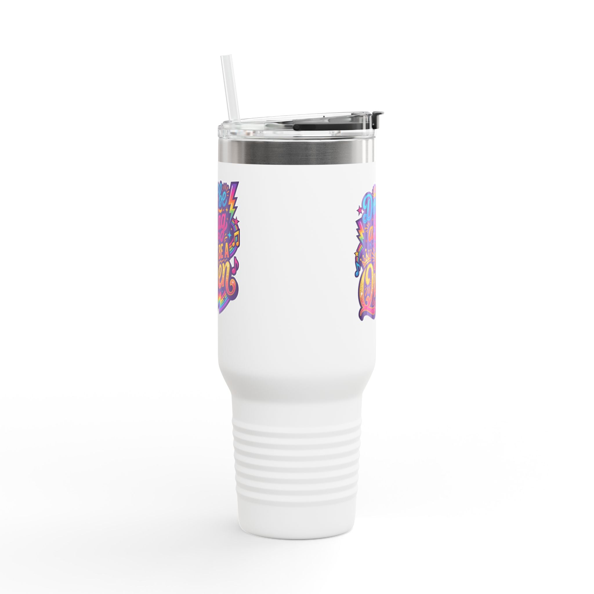 40oz Travel Mug - "Don't Be a Drag Just Be a Queen" Colorful Pride Insulated Tumbler