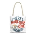 Tote Bag — “There’s More Than One Answer” Inspirational Quote Tote