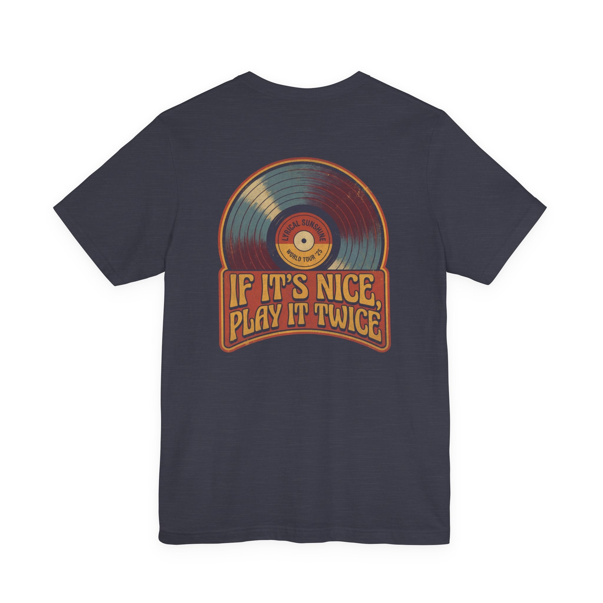 “If It’s Nice, Play It Twice” Retro Unisex T-Shirt