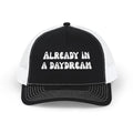 Already in a Daydream Snapback Trucker Cap