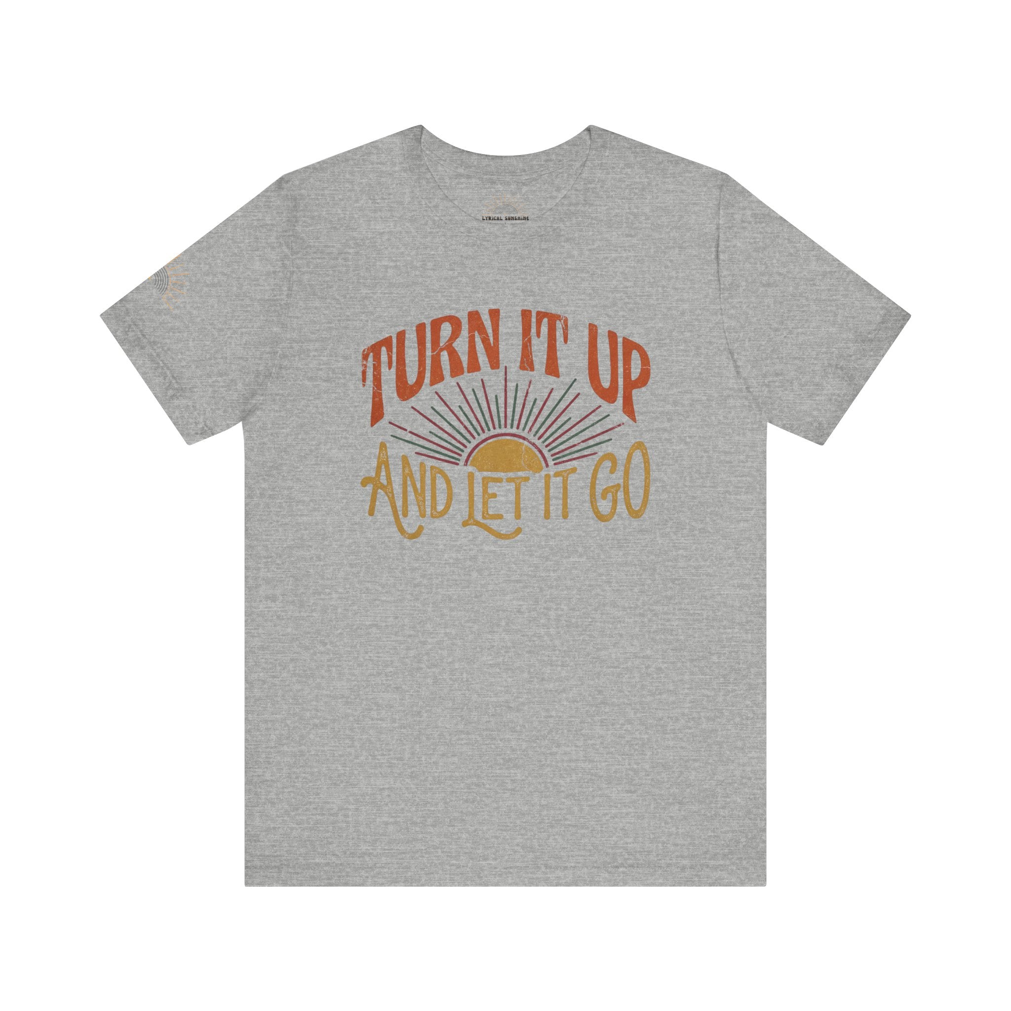 NEW! Turn It Up And Let It Go Retro Unisex T-Shirt