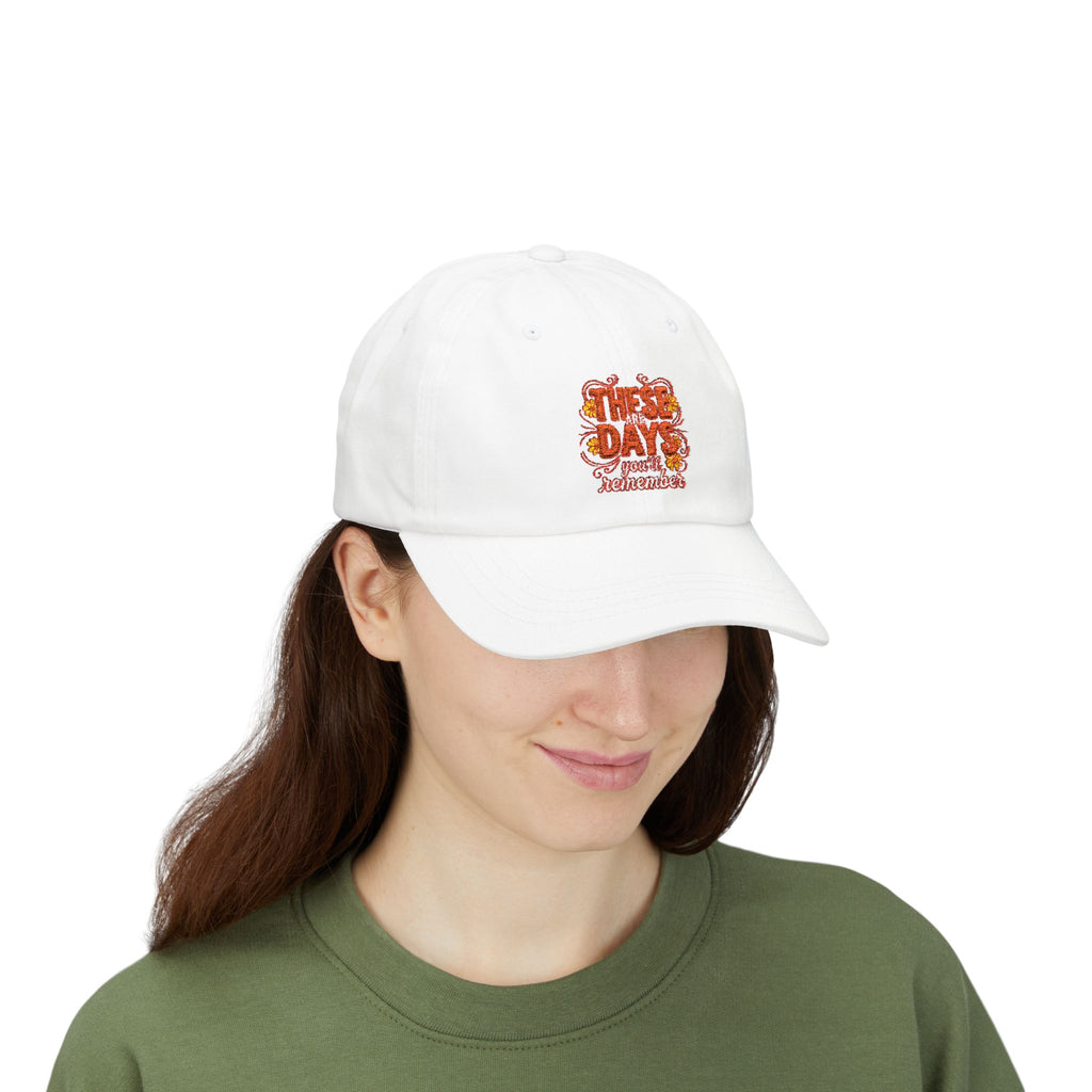 Dad Cap — 'These Are Days' Retro Floral Embroidered Baseball Hat