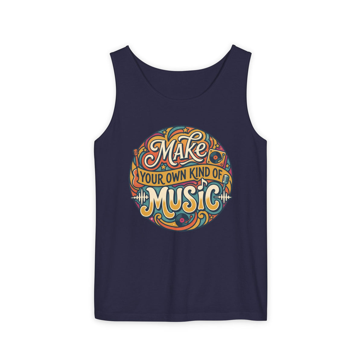 Make Your Own Kind of Music Tank Top — Retro Music Lover Graphic Tank