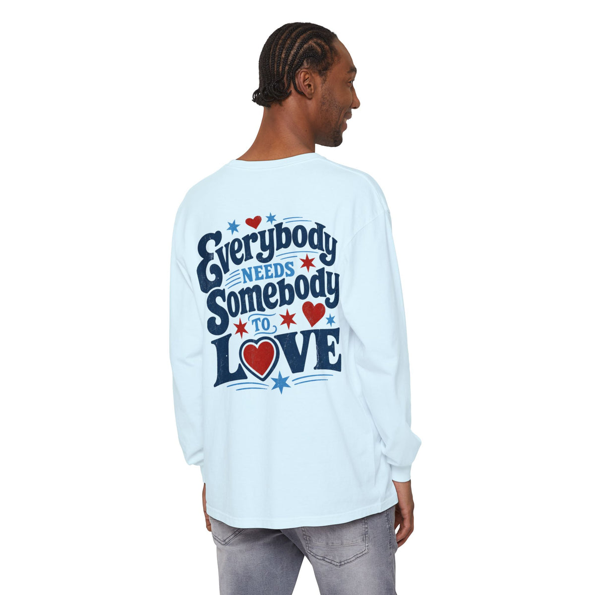 Everybody Needs Somebody To Love Long Sleeve T-Shirt
