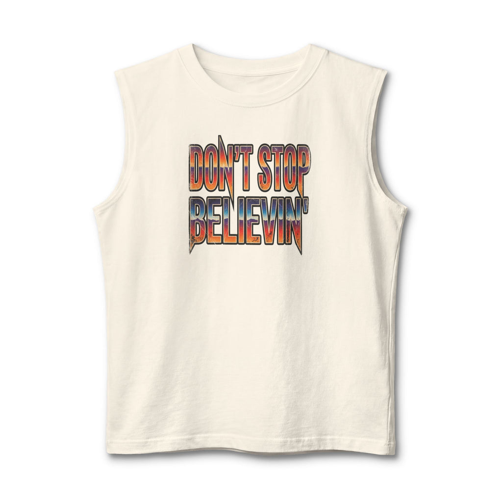 Don’t Stop Believin' Muscle Tank