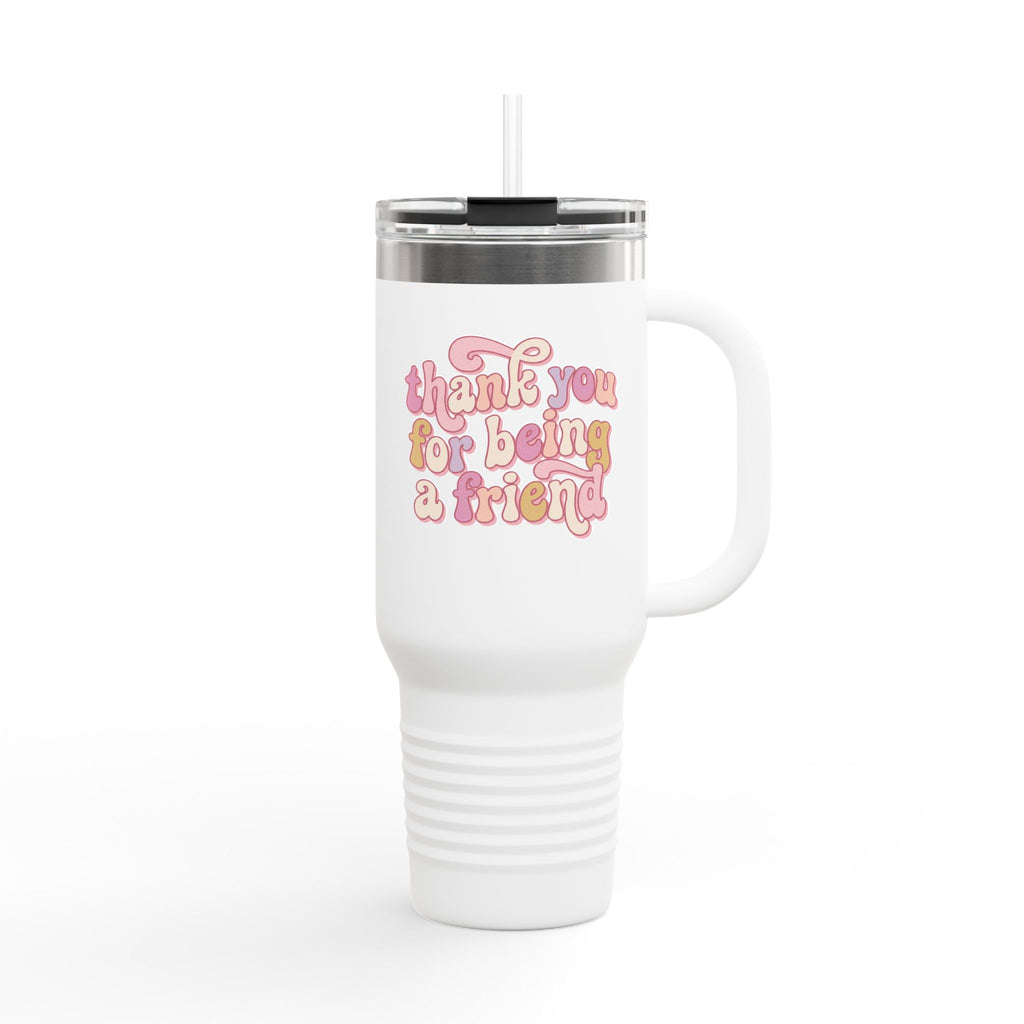 40oz Insulated Travel Mug — Pink Retro "Thank You For Being A Friend" Design