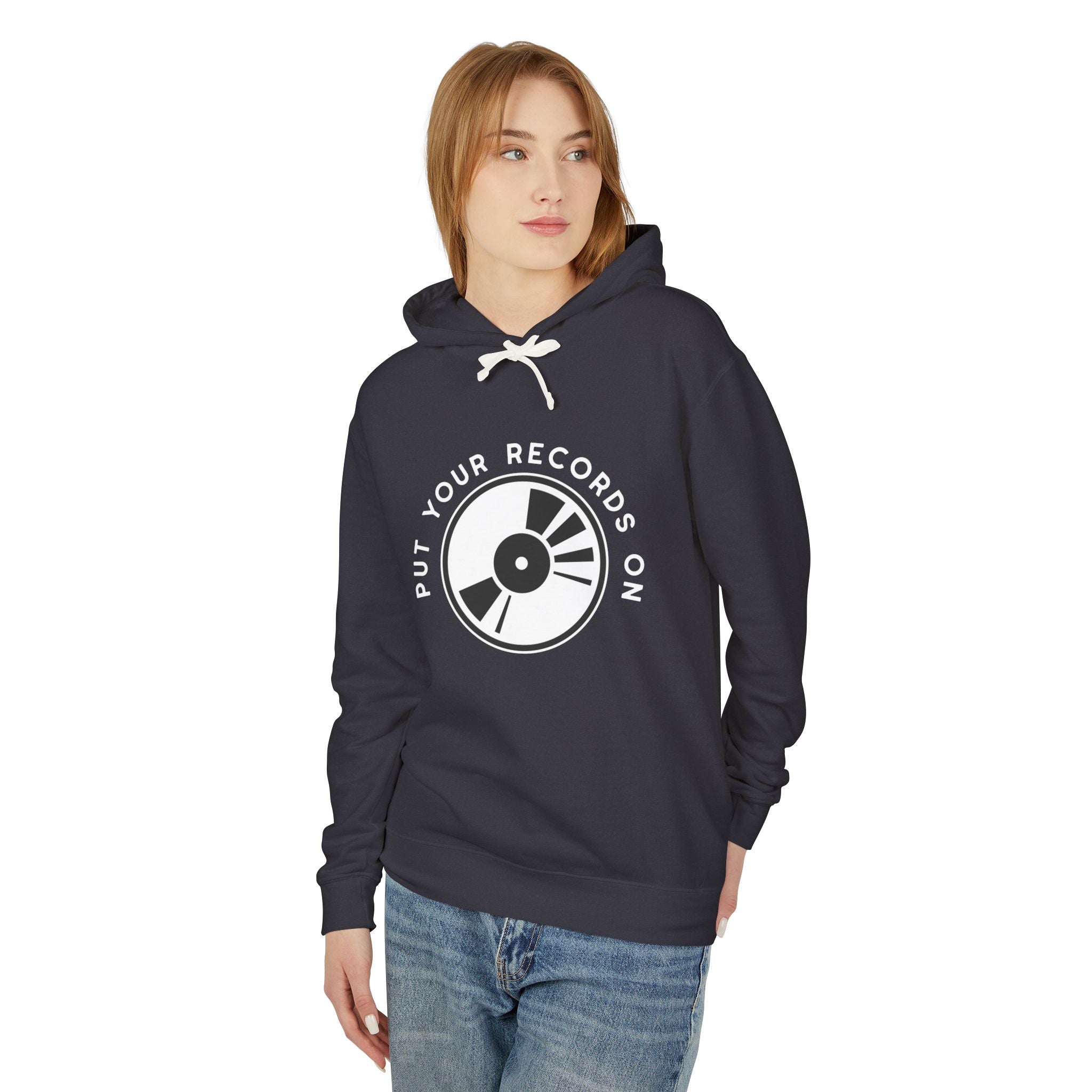 Put Your Records On Lightweight Hooded Sweatshirt