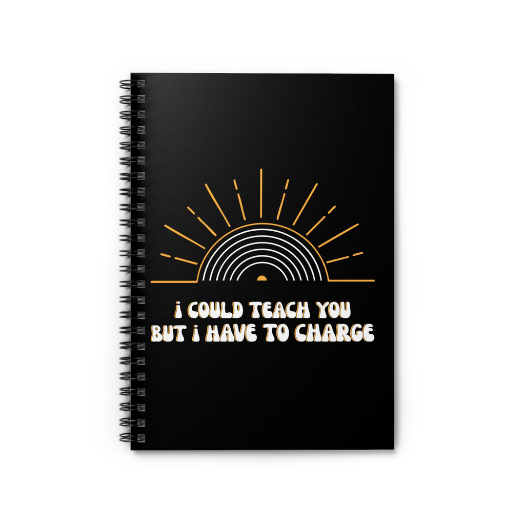 I Could Teach You Journal