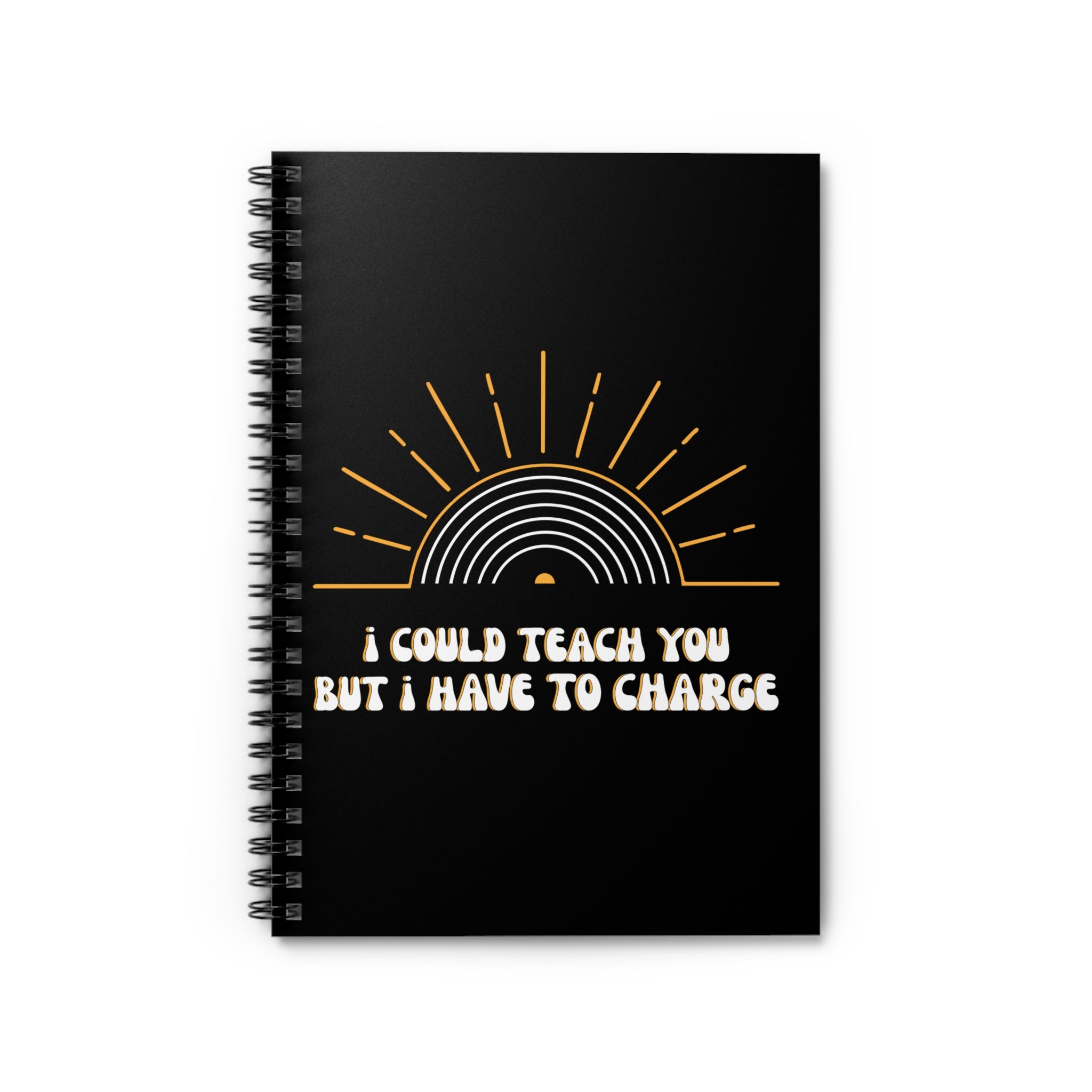 I Could Teach You Journal