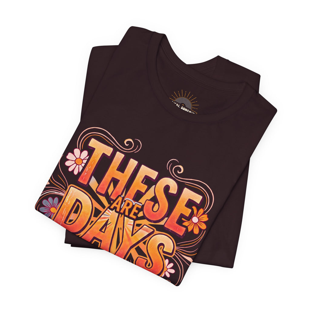 These Are Days You'll Remember Retro Floral Tee