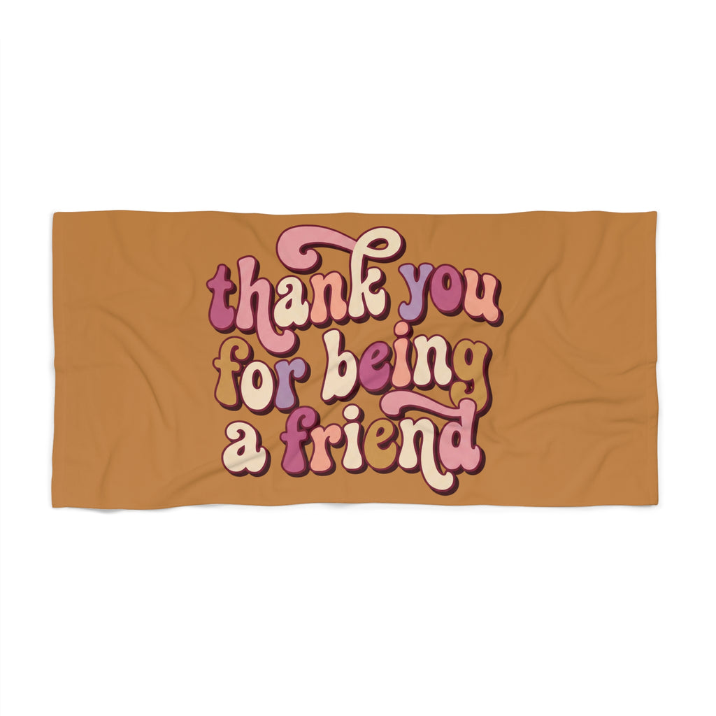 Beach Towel — Retro “Thank You For Being a Friend” Friendship Beach Towel