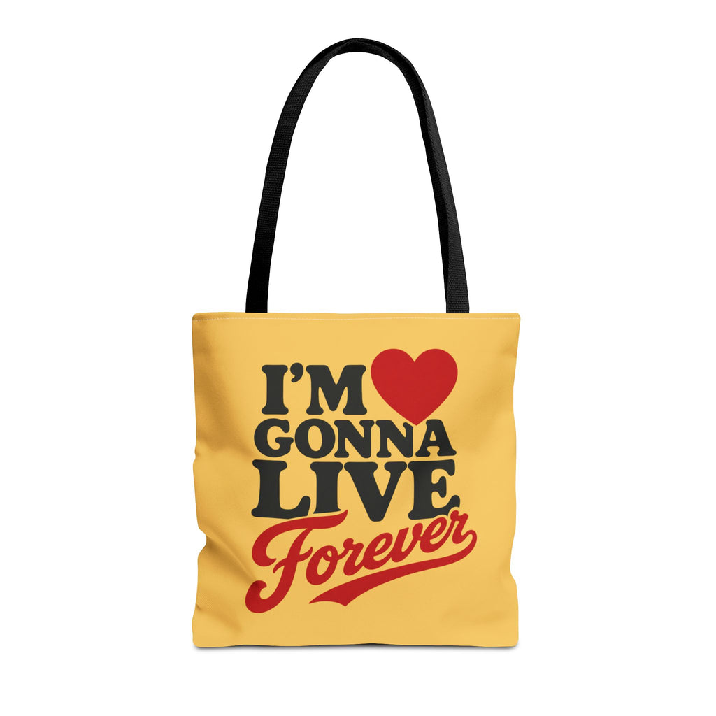 Tote Bag - "I'm Gonna Live Forever" Inspirational Yellow Tote