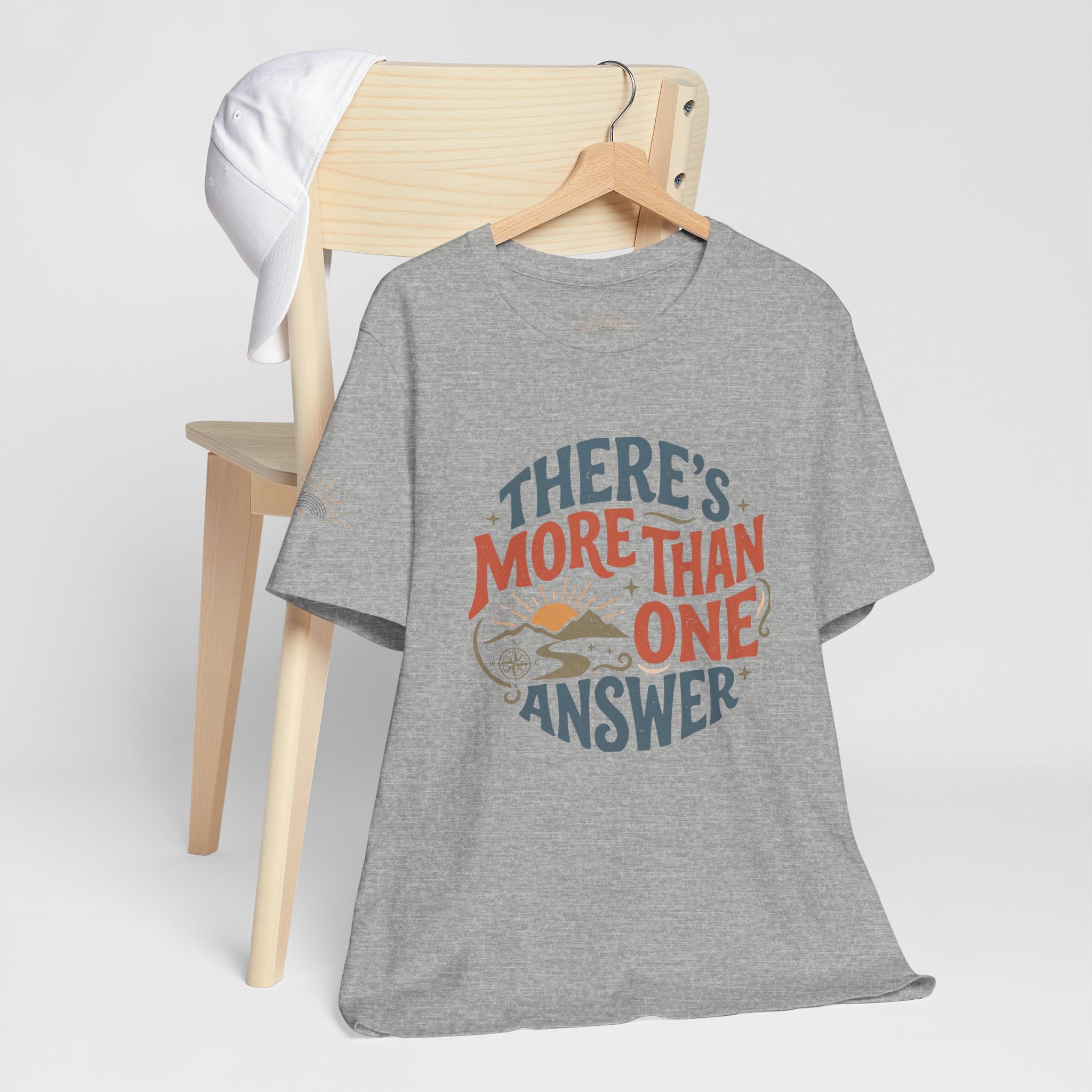 T-Shirt — "There's More Than One Answer" Inspirational Graphic Tee