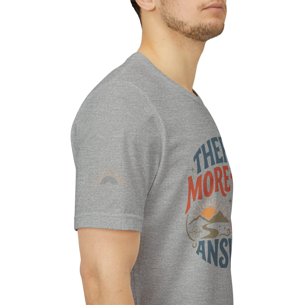 T-Shirt — "There's More Than One Answer" Inspirational Graphic Tee
