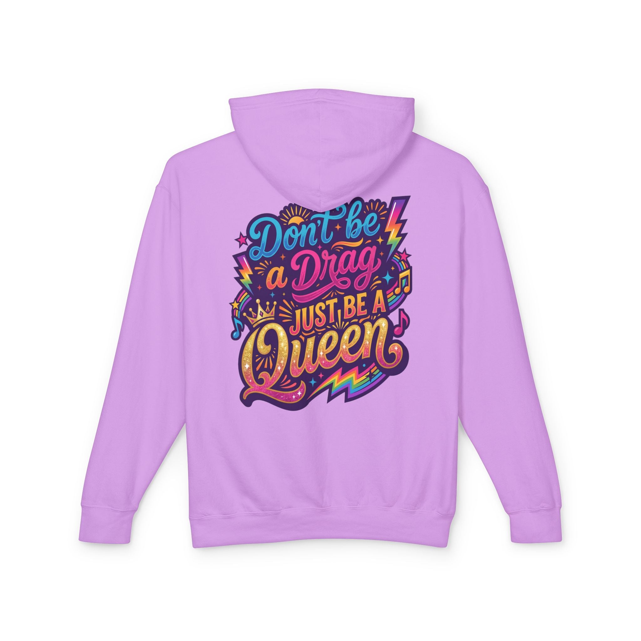 Don’t Be a Drag Just Be a Queen Hoodie — Colorful Pride Graphic Hoodie